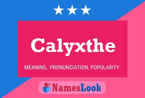 Постер имени Calyxthe