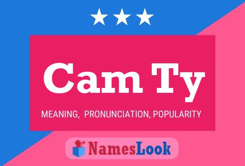 Постер имени Cam Ty