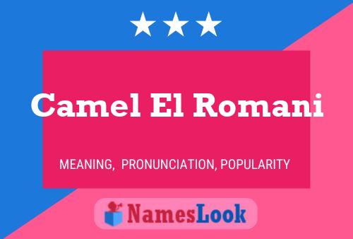 Постер имени Camel El Romani