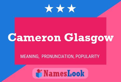 Постер имени Cameron Glasgow