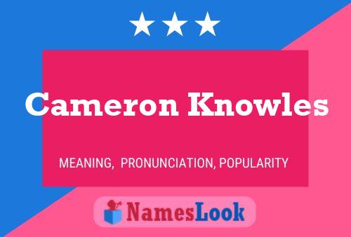 Постер имени Cameron Knowles