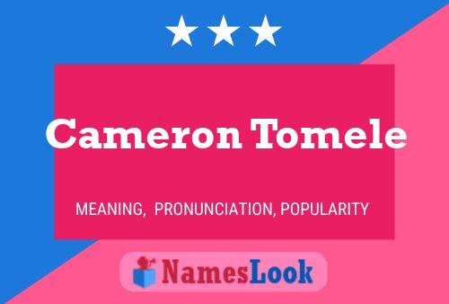 Постер имени Cameron Tomele