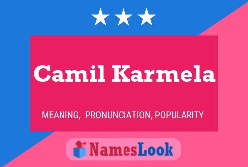 Постер имени Camil Karmela