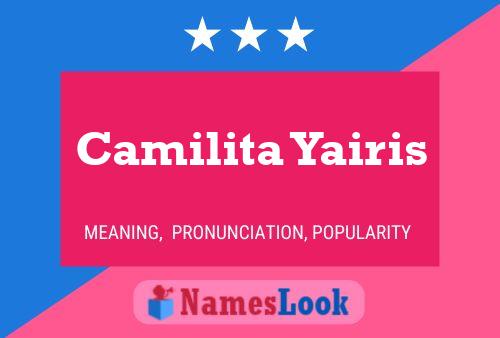 Постер имени Camilita Yairis