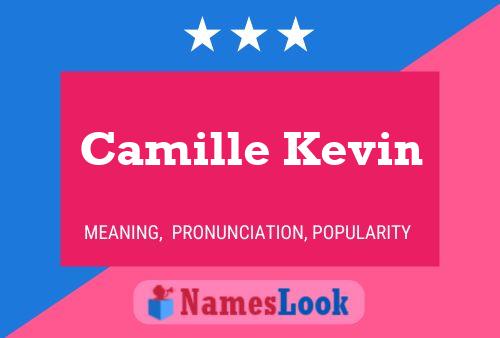 Постер имени Camille Kevin