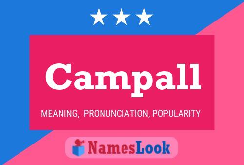 Постер имени Campall