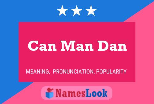 Постер имени Can Man Dan