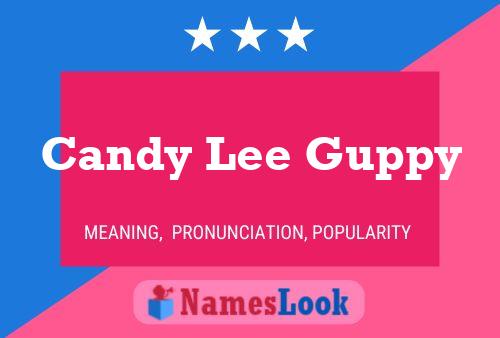 Постер имени Candy Lee Guppy