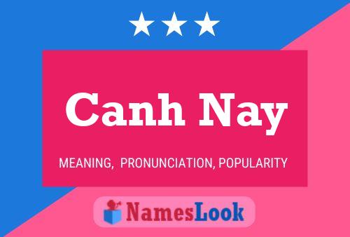 Постер имени Canh Nay