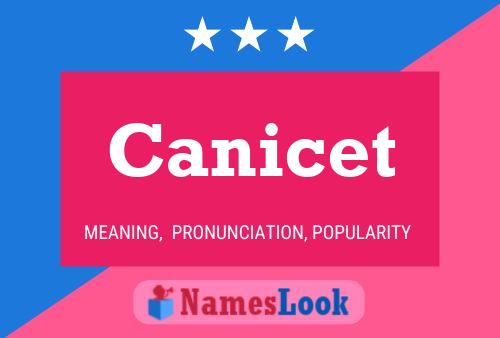 Постер имени Canicet