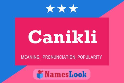 Постер имени Canikli