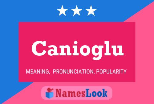 Постер имени Canioglu