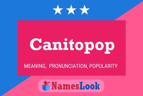 Постер имени Canitopop