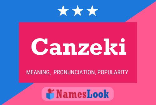 Постер имени Canzeki