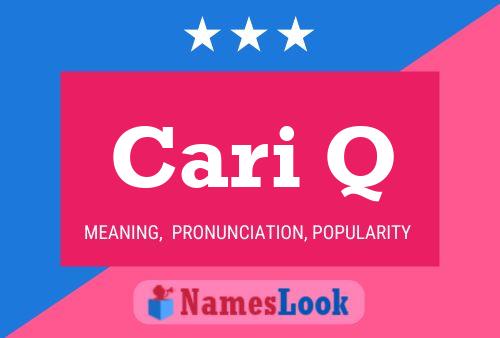 Постер имени Cari Q