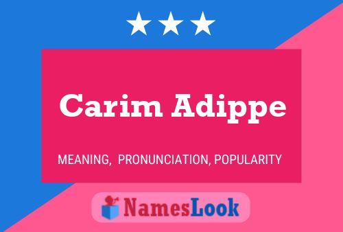 Постер имени Carim Adippe