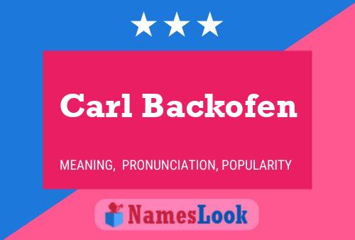 Постер имени Carl Backofen