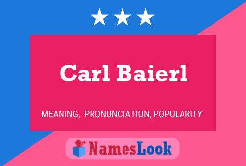 Постер имени Carl Baierl