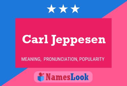 Постер имени Carl Jeppesen