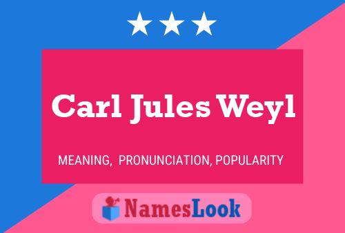 Постер имени Carl Jules Weyl