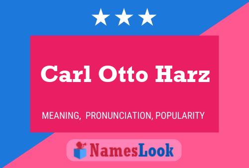 Постер имени Carl Otto Harz