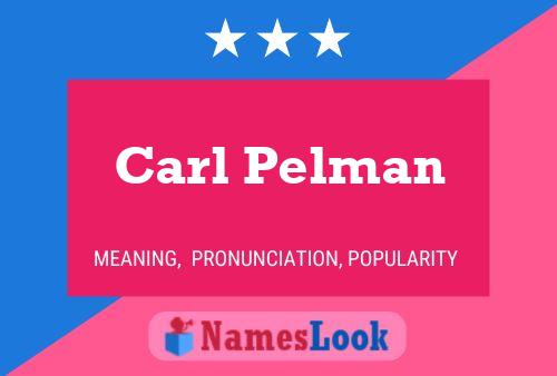 Постер имени Carl Pelman