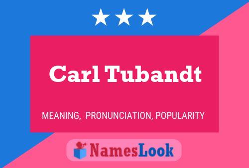 Постер имени Carl Tubandt