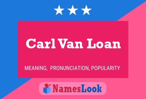 Постер имени Carl Van Loan