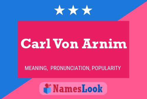 Постер имени Carl Von Arnim