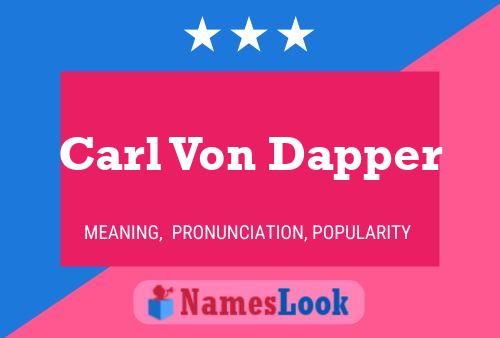 Постер имени Carl Von Dapper