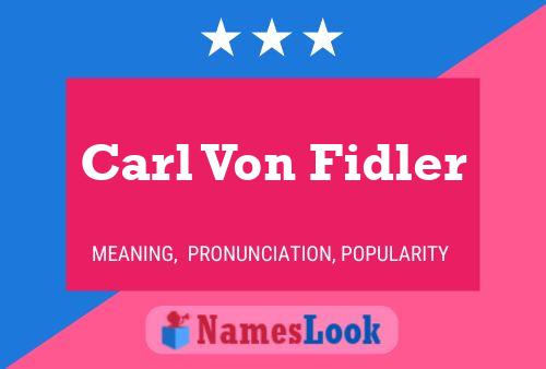 Постер имени Carl Von Fidler