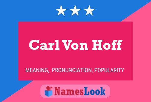 Постер имени Carl Von Hoff