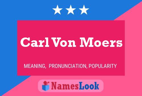 Постер имени Carl Von Moers