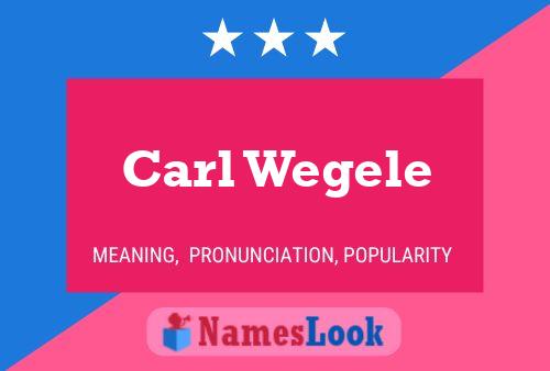 Постер имени Carl Wegele