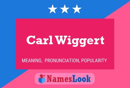 Постер имени Carl Wiggert