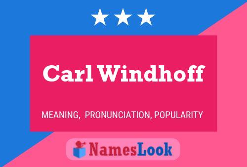 Постер имени Carl Windhoff