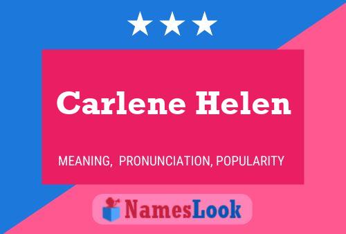 Постер имени Carlene Helen