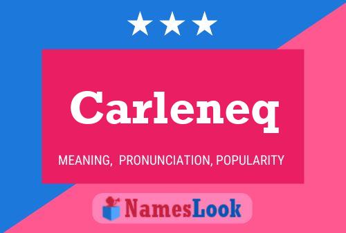 Постер имени Carleneq