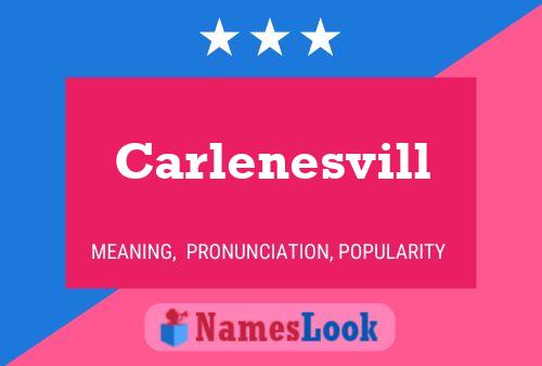 Постер имени Carlenesvill