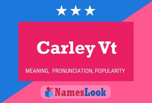 Постер имени Carley Vt