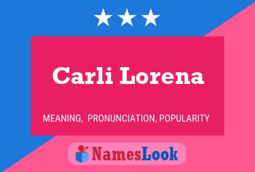 Постер имени Carli Lorena