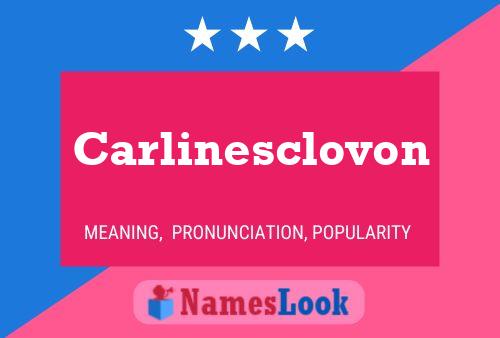 Постер имени Carlinesclovon