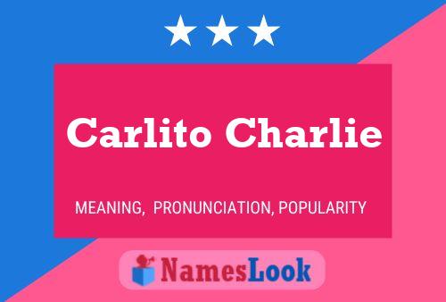 Постер имени Carlito Charlie