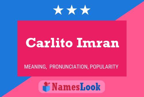 Постер имени Carlito Imran