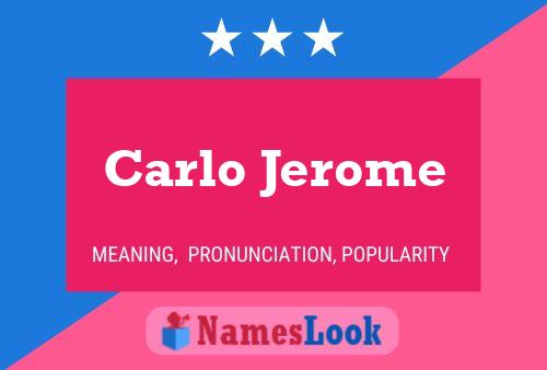 Постер имени Carlo Jerome