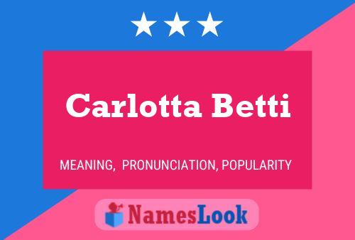 Постер имени Carlotta Betti