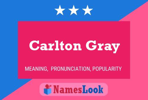 Постер имени Carlton Gray