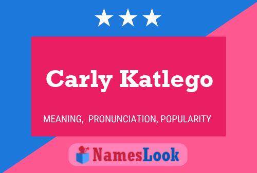 Постер имени Carly Katlego