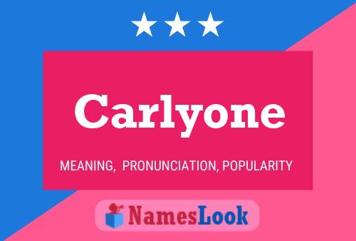 Постер имени Carlyone