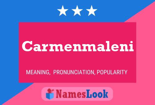 Постер имени Carmenmaleni